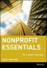 Nonprofit Essentials: The Capital Campaign (AFP/Wiley Fund Development #65) By Julia I. Walker Cover Image