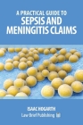 A Practical Guide to Sepsis and Meningitis Claims Cover Image
