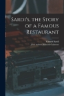 Sardi's, the Story of a Famous Restaurant By Vincent 1885-1969 Sardi, Richard Joint Author Gehman (Created by) Cover Image