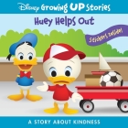 Disney Growing Up Stories: Huey Helps Out a Story about Kindness By Pi Kids Cover Image