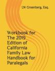Workbook for the 2019 Edition of California Family Law Handbook for Paralegals Cover Image