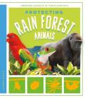 Protecting Rain Forest Animals (Awesome Animals in Their Habitats) Cover Image