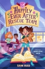 Happily Ever After Rescue Team: Agents of H.E.A.R.T. By Sam Hay, Genevieve Kote (Illustrator) Cover Image