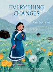 Everything Changes: And That's OK By Carol Dodd, Erin Huybrechts (Illustrator) Cover Image