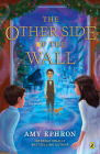 The Other Side of the Wall By Amy Ephron Cover Image