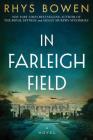 In Farleigh Field: A Novel of World War II By Rhys Bowen Cover Image