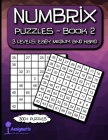 Numbrix puzzles - Book 2: 3 Levels: Easy, Medium and Hard By Aenigmatis Cover Image