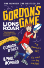 Gordon's Game: Lions Roar By Paul Howard Cover Image