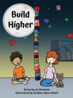 Build Higher By Aj Reisman, Soukina Abou Khalil (Illustrator) Cover Image