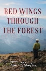 Red Wings Through the Forest Cover Image