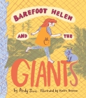 Barefoot Helen and the Giants By Andy Jones, Katie Brosnan (Illustrator) Cover Image