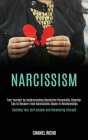 Narcissism: Free Yourself by Understanding Borderline Personality Disorder. Tips to Recover From Narcissistic Abuse in Relationshi Cover Image