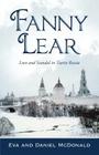 Fanny Lear: Love and Scandal in Tsarist Russia By Eva And Daniel McDonald Cover Image