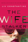 The Wife Stalker: A Novel Cover Image