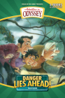 Danger Lies Ahead! (Adventures in Odyssey Books) By Paul McCusker Cover Image