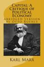 Capital: A Critique of Political Economy: abridged version by Otto Ruehle By Leon Trotzky (Introduction by), Otto Ruehle (Editor), Karl Marx Cover Image
