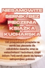 Niesamowite Serniki Bez Pieczenia KsiĄŻka Kucharska Cover Image