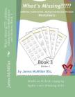 What's Missing addition, subtraction, multiplication and division Book 3: Years (7 - 9) By James McMillan Bsc Cover Image