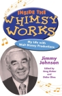Inside the Whimsy Works: My Life with Walt Disney Productions Cover Image