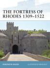 The Fortress of Rhodes 1309–1522 Cover Image