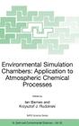 Environmental Simulation Chambers: Application to Atmospheric Chemical Processes (NATO Science Series: IV: #62) By Ian Barnes (Editor), Krzysztof J. Rudzinski (Editor) Cover Image