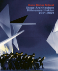 Hans Dieter Schaal. Stage Architecture 2001-2021: With an Introduction by Wolfgang Willaschek By Hans Dieter Schaal, Wolfgang Willaschek (Preface by) Cover Image