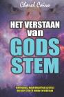 Het Verstaan Van Gods Stem: Eenvoudige Sleutels om Gods Stem te Horen en Verstaan By Charel Cairo Cover Image