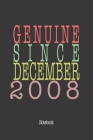 Genuine Since December 2008: Notebook Cover Image