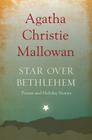 Star over Bethlehem: Poems and Holiday Stories By Agatha Christie Cover Image