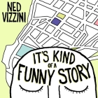 It's Kind of a Funny Story Lib/E By Ned Vizzini, Robert Fass (Read by) Cover Image