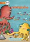 Opposite Octopus - ປາມຶກກົງກັນຂ້າມ By Breana Garratt-Johnson, Monica Oritz (Illustrator) Cover Image