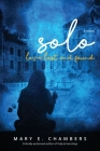 Solo: Love Lost and Found By Mary E. Chambers Cover Image