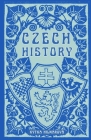 Czech History By Kytka Hilmarova Cover Image