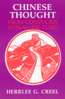 Chinese Thought from Confucius to Mao Tse-tung By Herrlee Glessner Creel Cover Image