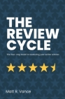 The Review Cycle: The four-step model to mastering your online reviews. Cover Image