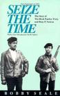 Seize the Time: The Story of the Black Panther Party and Huey P. Newton Cover Image