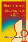 Music Noteboook: Music Is But One Step From MAGIC Cover Image