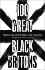 100 Great Black Britons By Patrick Vernon, Angelina Osborne Cover Image