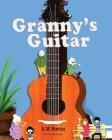 Granny's Guitar: Children's Picture Book On How To Raise An Optimistic Child Cover Image