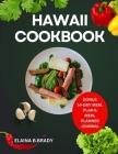 Hawaii Cookbook: Enjoy Simple Delicious and Traditional Local Recipes Cover Image