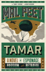 Tamar: A Novel of Espionage, Passion, and Betrayal By Mal Peet Cover Image