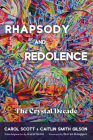 Rhapsody and Redolence: The Crystal Decade Cover Image