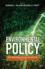 Environmental Policy: New Directions for the 21st Century By Norman J. Vig (Editor), Michael E. Kraft (Editor) Cover Image