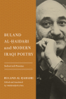 Buland Al-Ḥaidari and Modern Iraqi Poetry: Selected Poems By Buland Al-Ḥaidari, 'Abdulwāḥid Lu'lu'a (Editor) Cover Image