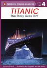 Titanic: The Story Lives On! Cover Image