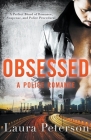 Obsessed - A Police Romance By Laura Peterson Cover Image