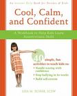 Cool, Calm, and Confident: A Workbook to Help Kids Learn Assertiveness Skills By Lisa M. Schab Cover Image