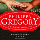 A Respectable Trade By Philippa Gregory, Adjoa Andoh (Read by) Cover Image