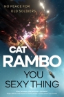 You Sexy Thing (The Disco Space Opera #1) By Cat Rambo Cover Image