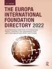The Europa International Foundation Directory 2022 By Europa Publications (Editor) Cover Image